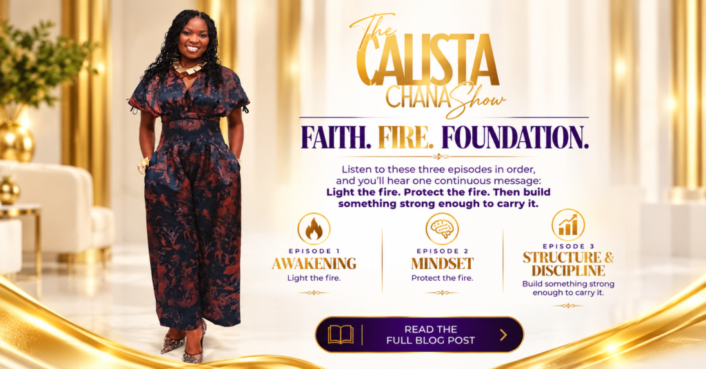The Calista Chana Show_ Faith, Fire, Foundation